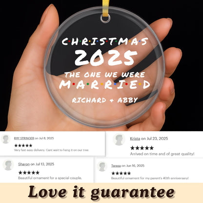 The One Where We Were Married Ornament, Our First Christmas Married Glass Ornament, Personalized Newlywed Gift, Custom Wedding Keepsake Gift